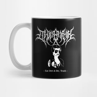 Eat Dirt in Hell, Trash! Mug